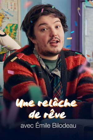 Une relâche de rêve avec Émile Bilodeau's poster