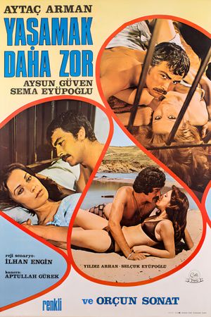 Yasamak Daha Zor's poster