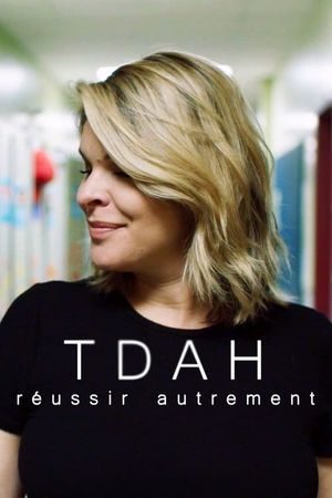 TDAH : réussir autrement's poster