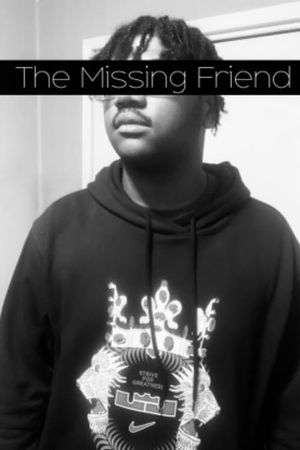 The Missing Friend's poster