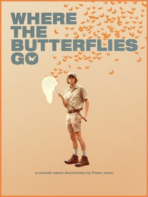 Where The Butterflies Go's poster