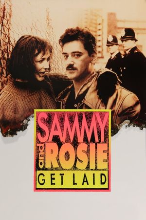 Sammy and Rosie Get Laid's poster