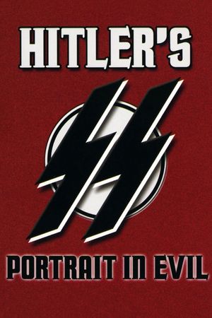 Hitler's SS : Portrait In Evil's poster