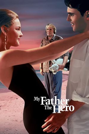 My Father the Hero's poster