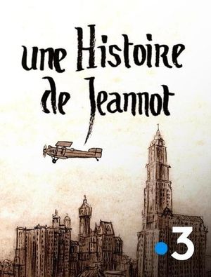 A Story of Jeannot's poster image