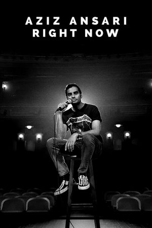 Aziz Ansari: Right Now's poster