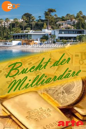 Bucht der Milliardäre's poster