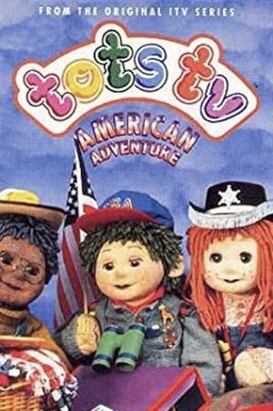 Tots TV: American Adventure's poster