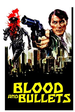 Blood and Bullets's poster