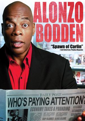 Alonzo Bodden: Who's Paying Attention's poster