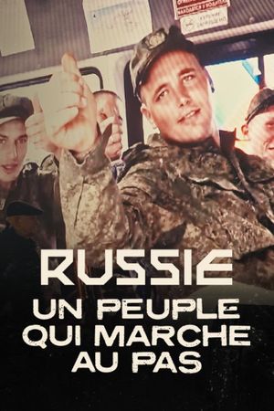 Russie : Un peuple qui marche au pas's poster