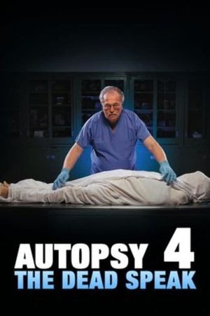 Autopsy 4: The Dead Speak's poster