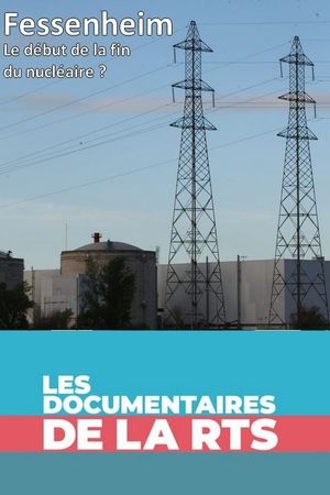 Fessenheim - le début de la fin du nucléaire ?'s poster