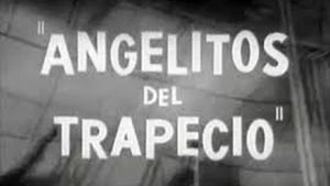 Angelitos del trapecio's poster