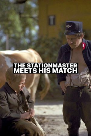 The Stationmaster Meets His Match's poster