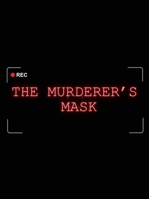 The Murderer's Mask's poster