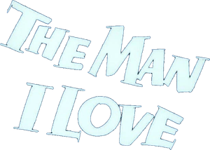 The Man I Love's poster