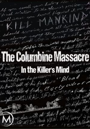 The Columbine Massacre: In the Killer's Mind's poster