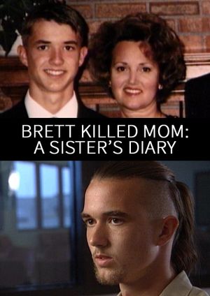 Brett Killed Mom: A Sister's Diary's poster image