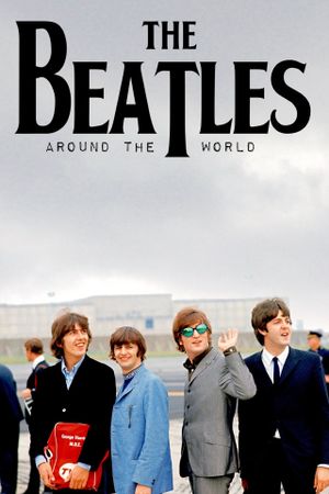 The Beatles: Around the World's poster