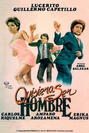 Quisiera ser hombre's poster