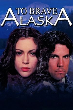 To Brave Alaska's poster