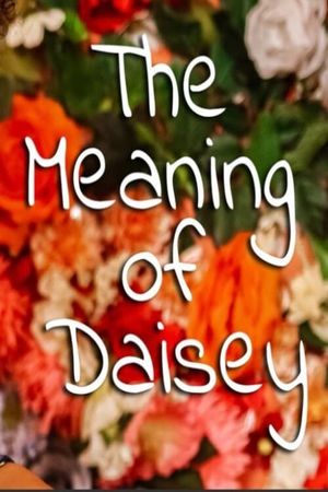 The Meaning of Daisey's poster