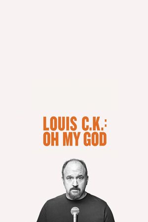 Louis C.K.: Oh My God's poster