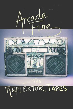 The Reflektor Tapes's poster