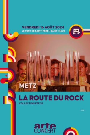 Metz - La Route du Rock 2024's poster