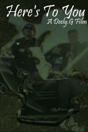 Here's To You's poster