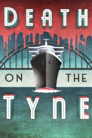 Death on the Tyne's poster