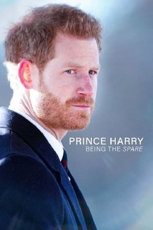 Prince Harry: Being the Spare's poster