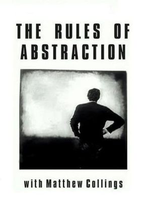 The Rules of Abstraction with Matthew Collings's poster