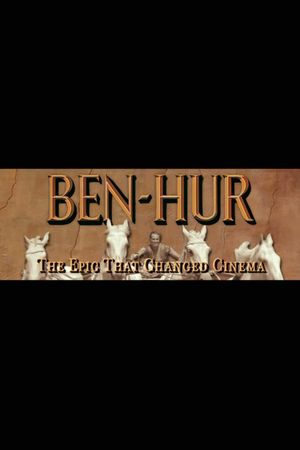 Ben-Hur: The Epic That Changed Cinema's poster image