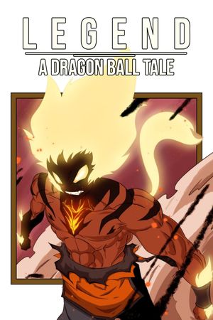 Legend: A Dragon Ball Tale's poster