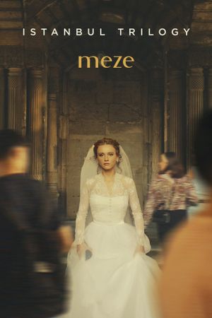 Istanbul Trilogy: Meze's poster