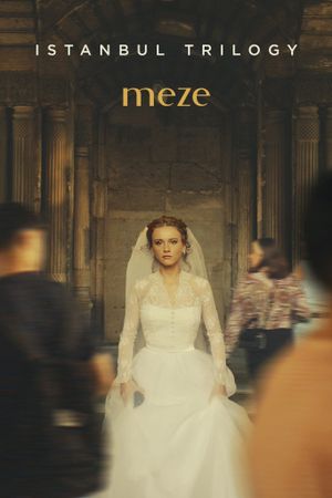 Istanbul Trilogy: Meze's poster image