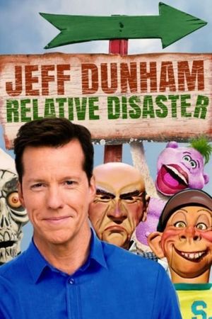 Jeff Dunham: Relative Disaster's poster