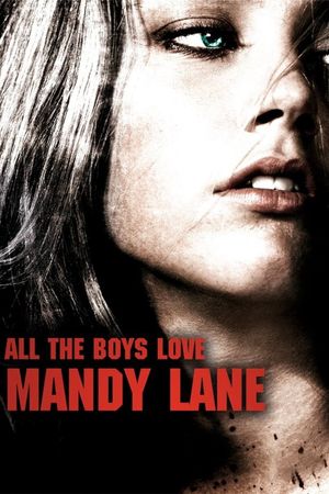 All the Boys Love Mandy Lane's poster
