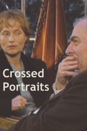Isabelle Huppert and Claude Chabrol: Crossed Portraits's poster