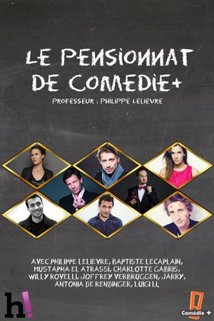 Le pensionnat de Comédie+'s poster