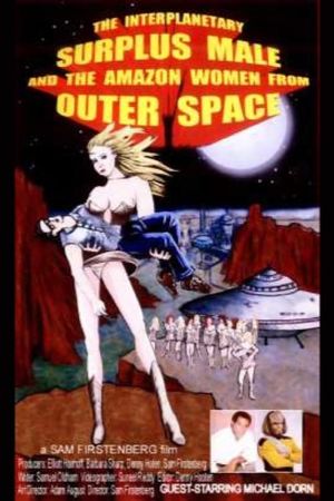 The Interplanetary Surplus Male and Amazon Women of Outer Space's poster