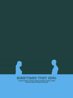 Sometimes They Sing's poster