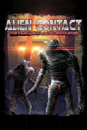 Alien Contact: The Pascagoula UFO Encounter's poster