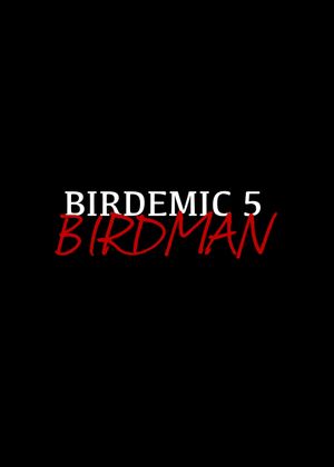 Birdemic 5: Birdman's poster