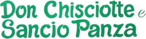 Don Chisciotte and Sancio Panza's poster