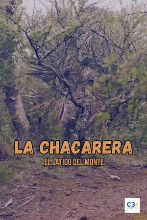 La chacarera: el latido del monte's poster