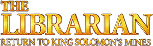 The Librarian: Return to King Solomon's Mines's poster
