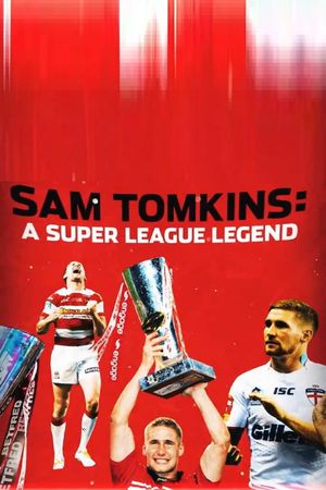 Sam Tomkins: A Super League Legend's poster